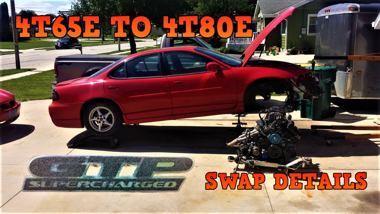 4T65E to 4T80E Swap | GM 3800 | GTP | Details and Pictures