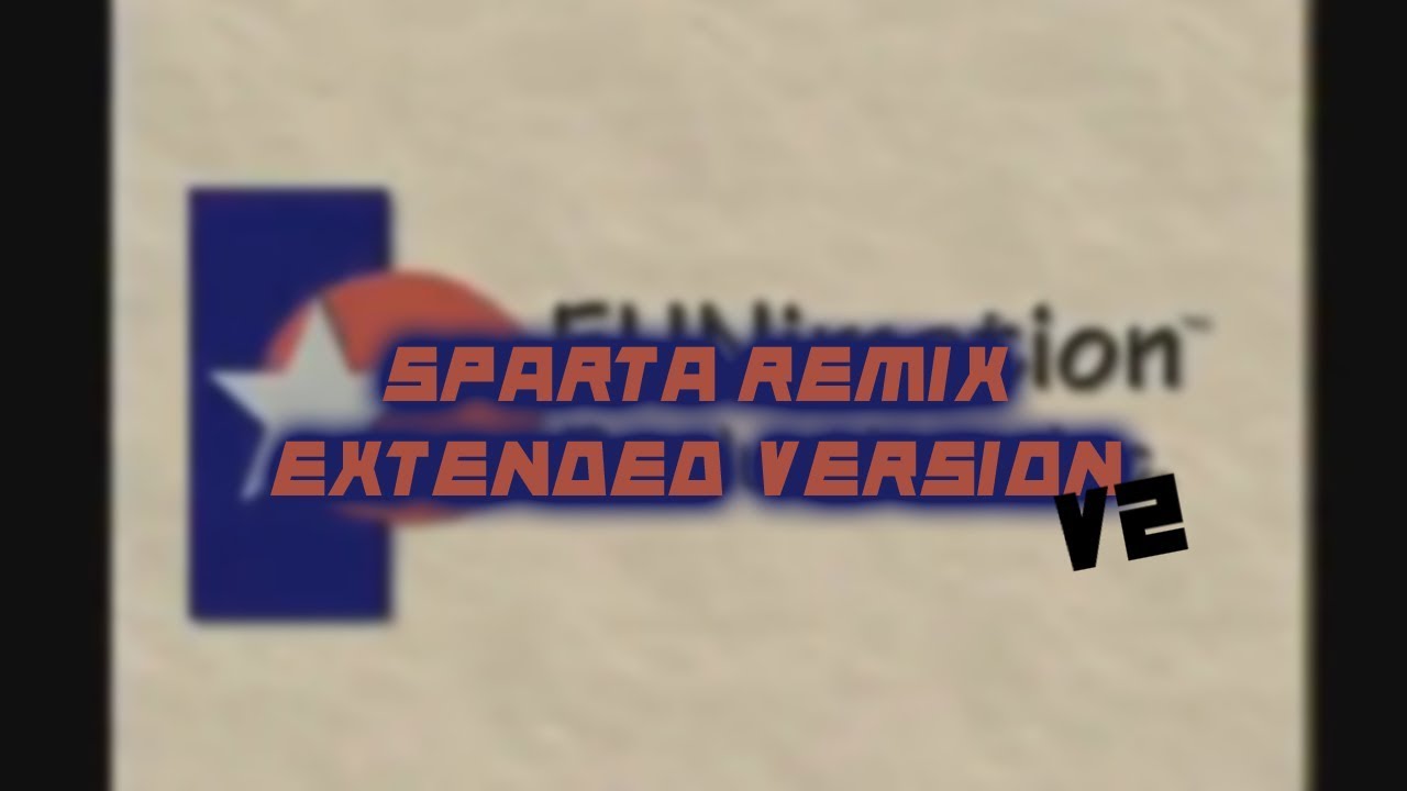 Funimation (Extended Sparta Remix) [v2]