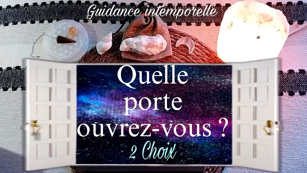 Quelle porte ouvrez-vous ? ✨2 Choix ✨ Intemporel 🪶