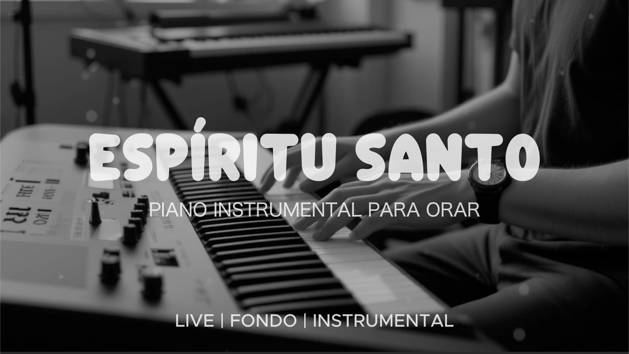 Música Instrumental Para Orar & Meditar - Tiempo de Adoración - Piano Adoración - Fondo Musical