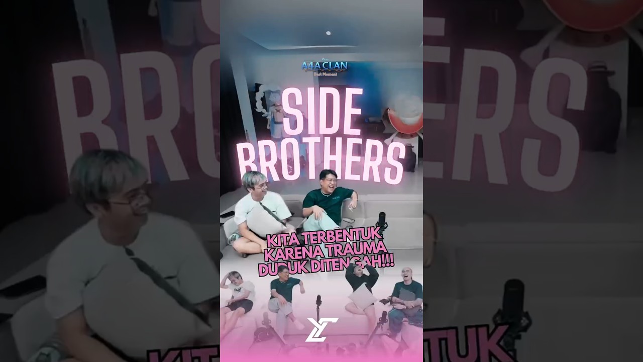 Side Brothers Trauma Duduk Di Tengah!
