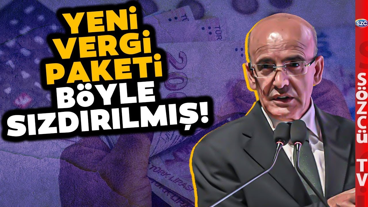 BÜYÜK İDDİA! Yeni Vergi Paketi Böyle Sızdırılmış! Uzman İsim Tek Tek Anlattı