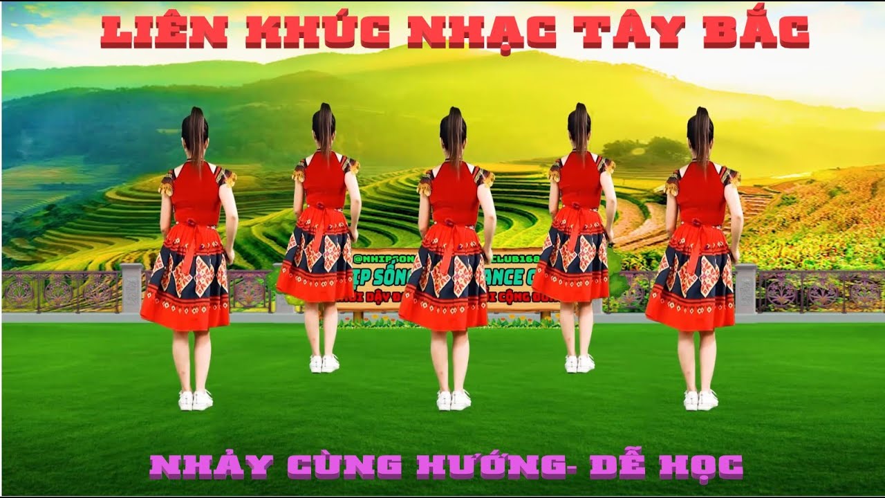 LI&Ecirc;N KH&Uacute;C NHẠC T&Acirc;Y BẮC/ D&Acirc;N VŨ C&Ugrave;NG HƯỚNG DỄ HỌC-MỚI-ĐẸP-LẠ
