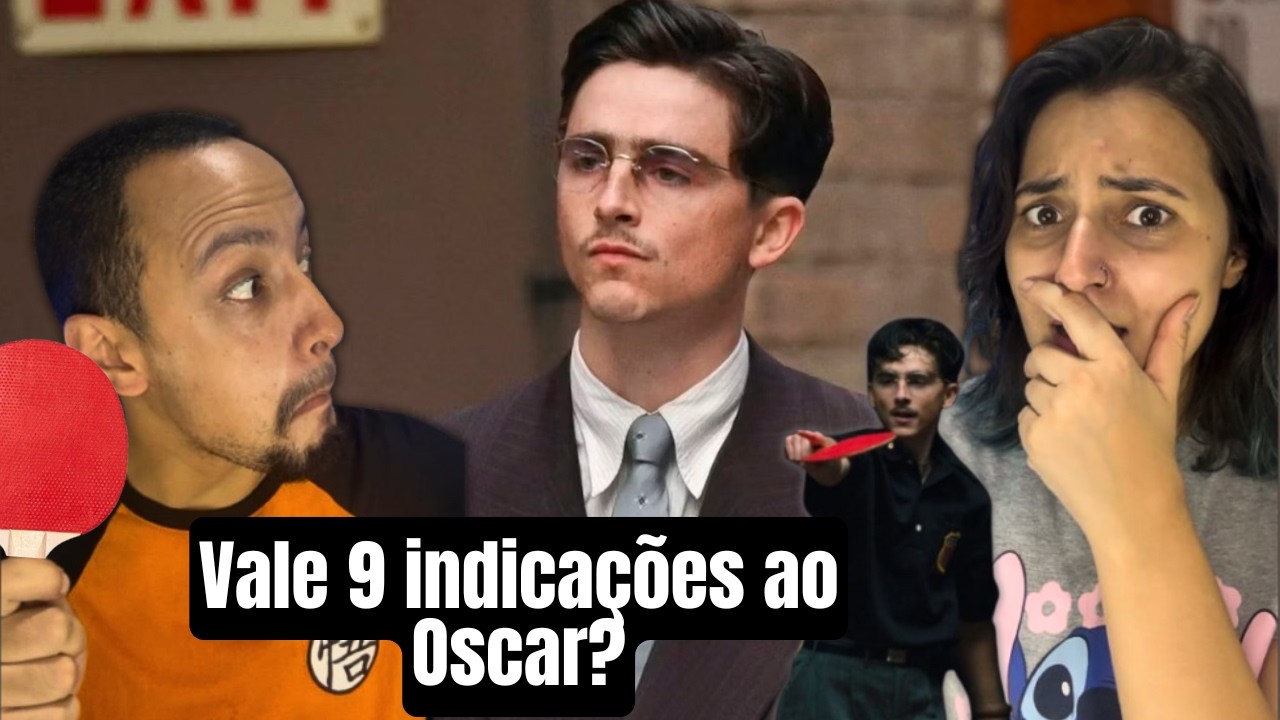 Vale a pena assistir? Marty Supreme (Oscar 2026)