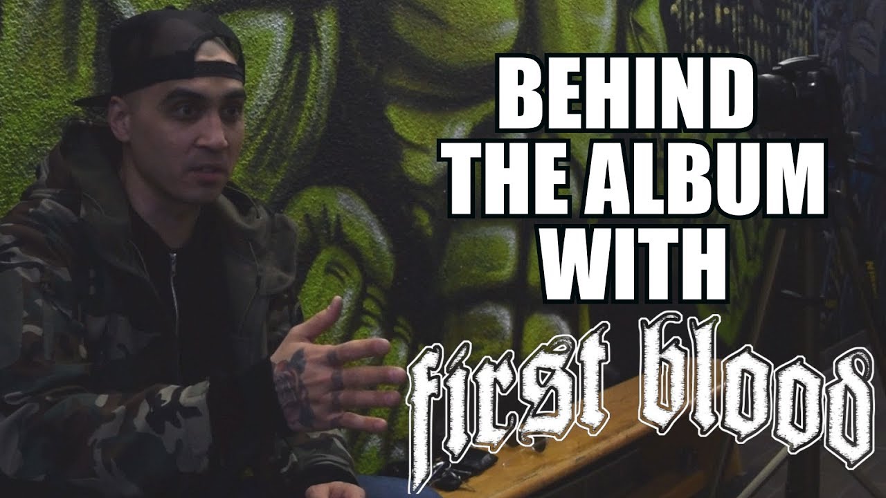 Behind The Album with First Blood