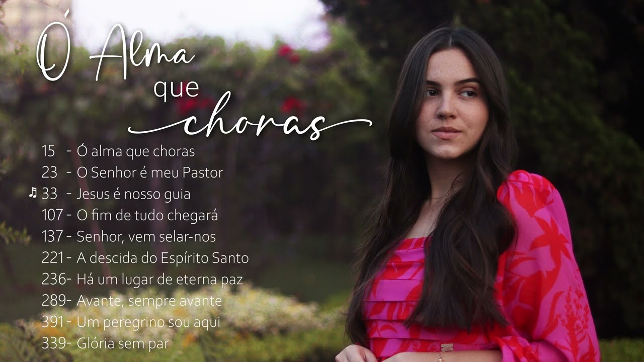 Álbum: Ó Alma que Choras (Hinos CCB)