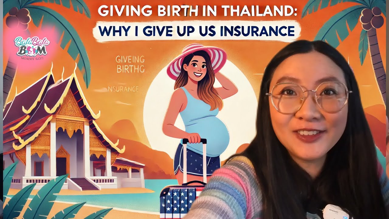 Why I Gave Up High-Pay U.S. Insurance to Give Birth in Thailand &ndash; My Crazy Journey!