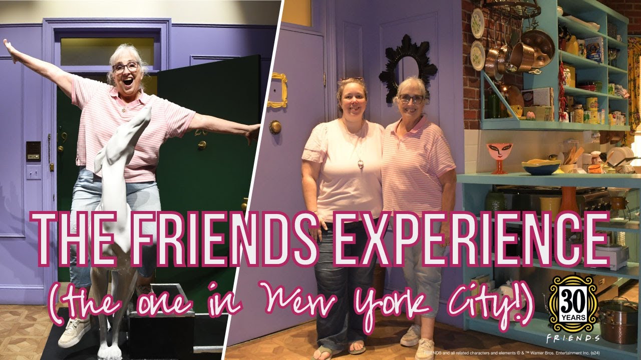 Visiting the Friends Experience (the One in New York City!)