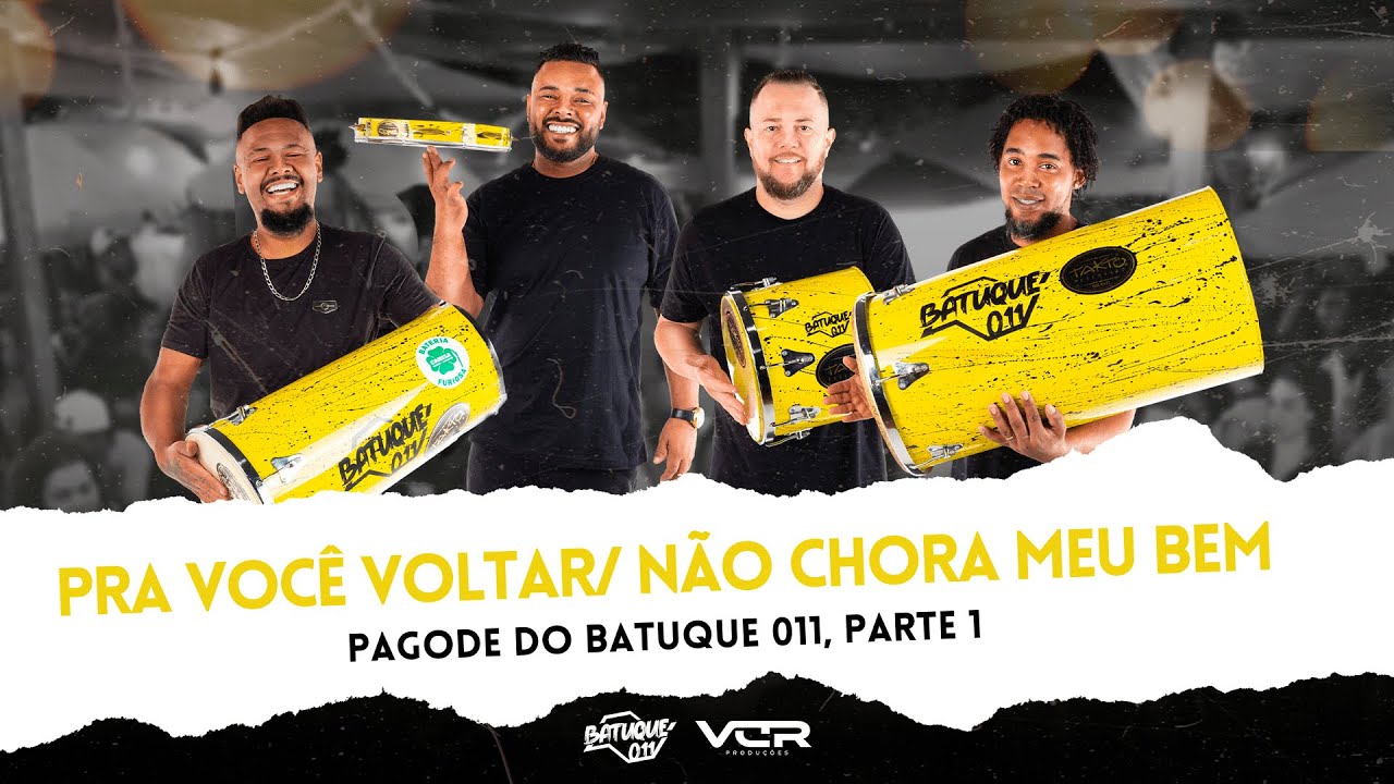 Batuque 011 - Pra Voc&ecirc; Voltar/ N&atilde;o Chora Meu Bem (ao vivo)