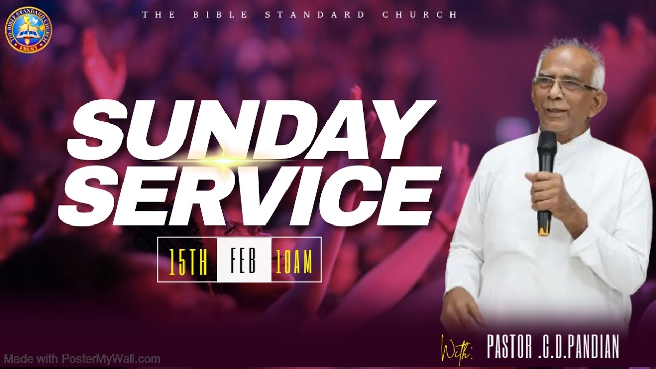 SUNDAY SERVICE --  THE BIBLE  STANDARD CHURCH  - 15/02/2026