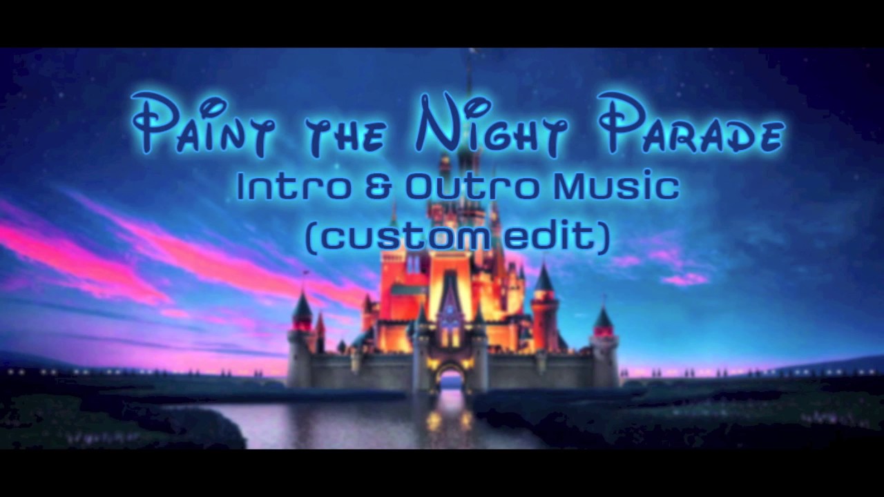 Paint the Night Parade Music Remix