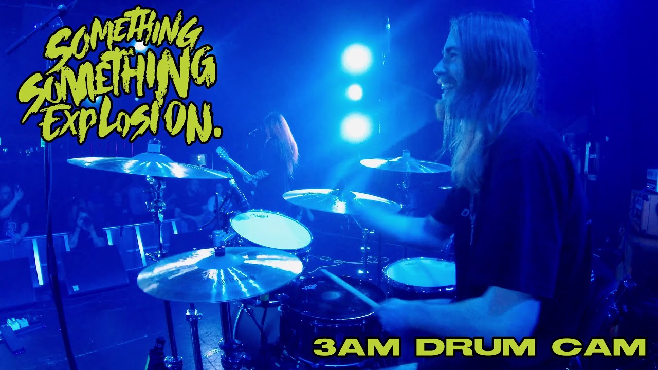 Something Something Explosion - 3AM Drum Cam 21/02/25 170 Russell