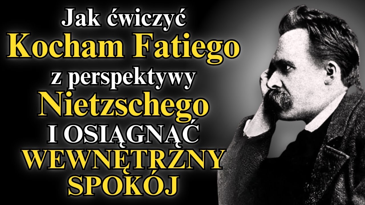 Jak praktykować Amor Fati w wizji Nietzschego i osiągnąć wewnętrzny spok&oacute;j.