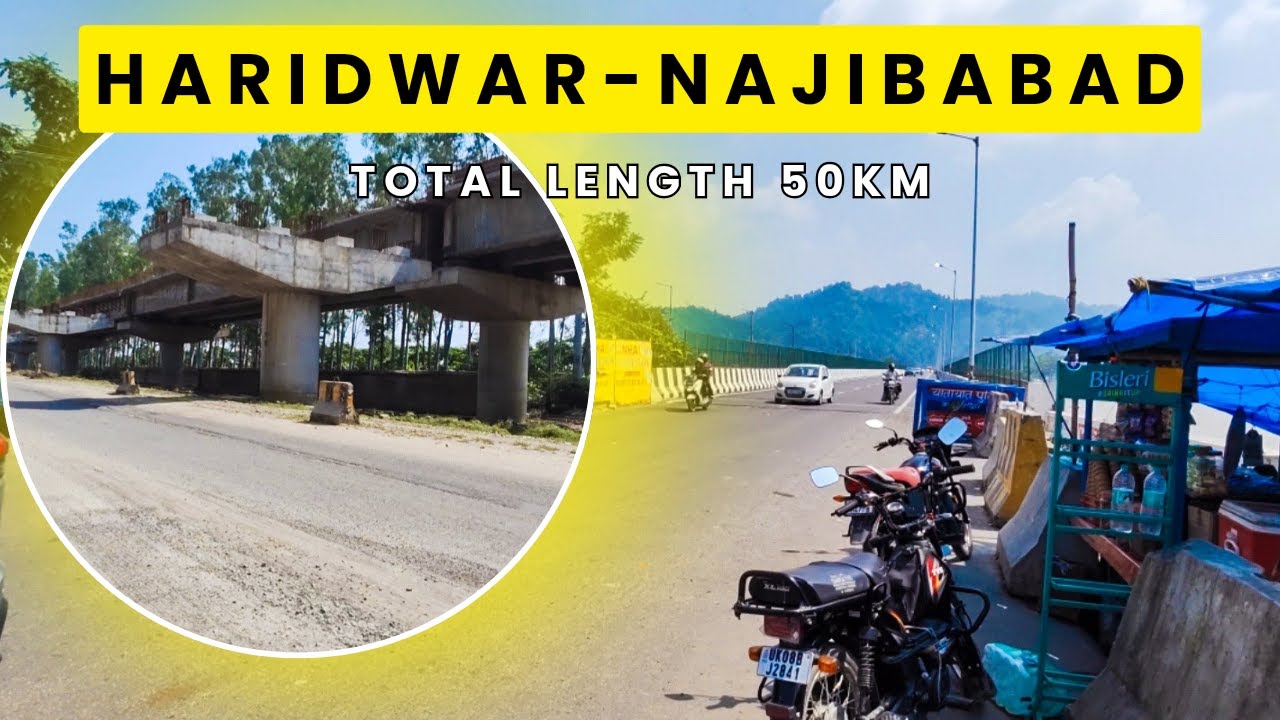 Haridwar to Najibabad 4 lane highway update