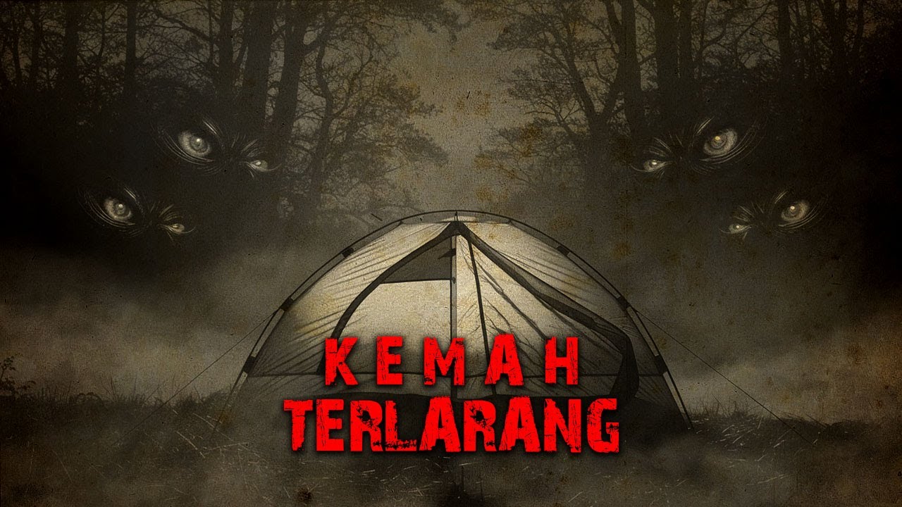 TRAGDEI KEMAH  TERLARANG