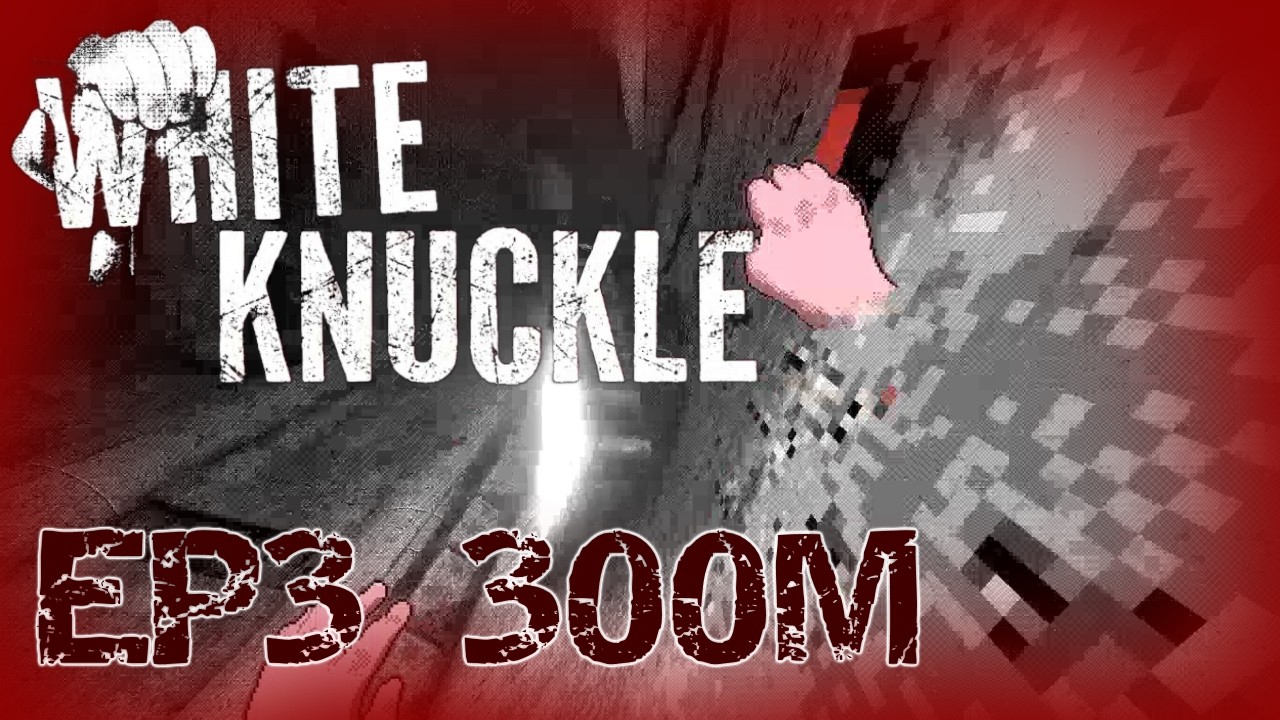 white knuckle EP: 3