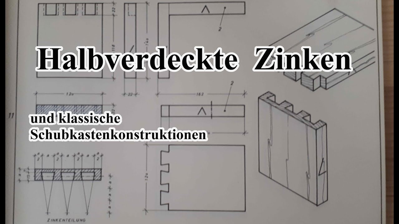 Halbverdeckte Zinken (und klassische Schubkastenkonstruktionen)