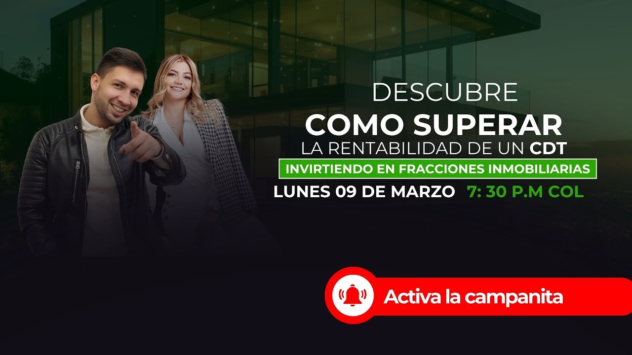 DESCUBRE COMO SUPERAR LA RENTABILIDAD DE UN CDT  INVIRTIENDO EN FRACCIONES INMOBILIARIAS