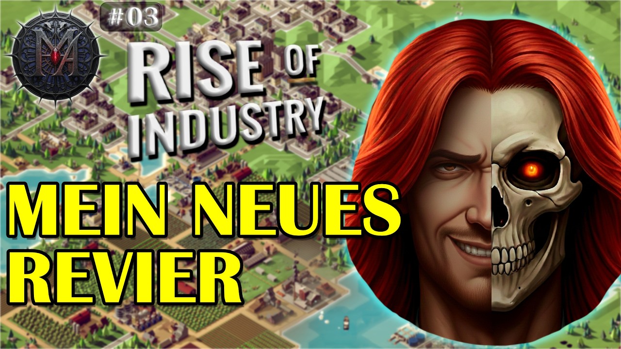Rise of Industry Let's Play | Eine weitere Stadt erschließen #03