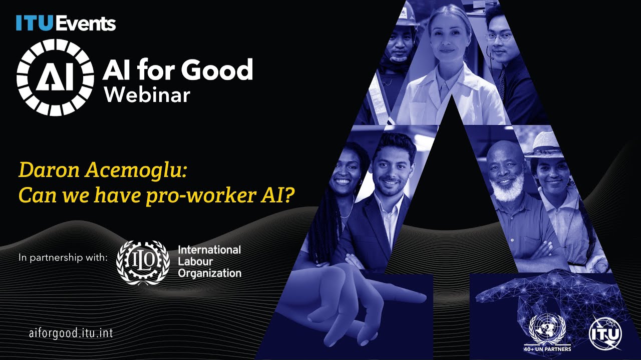 Daron Acemoglu: Can we have pro-worker AI?