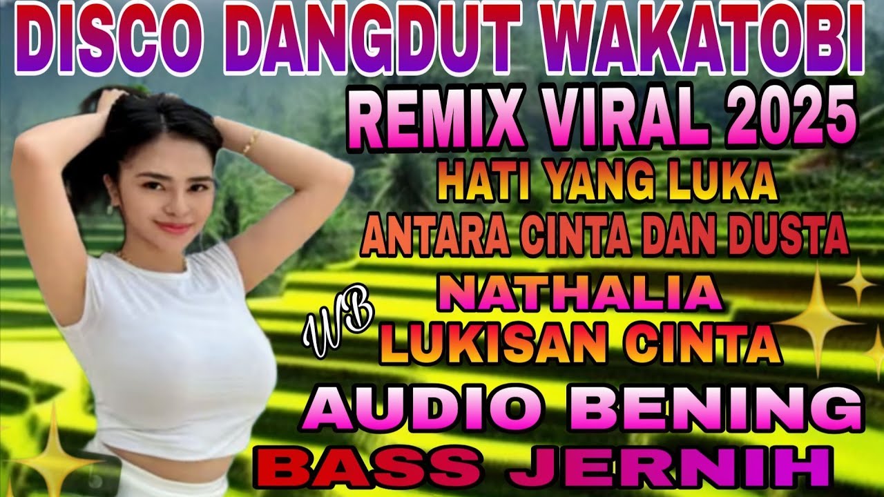 DISCO DANGDUT WAKATOBI ‼️ REMIX VIRAL 2025/SATU JAM NONSTOP  NOSTALGIA 80+90AN