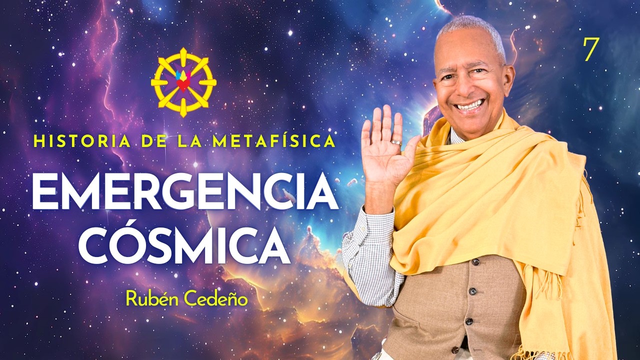 EMERGENCIA CÓSMICA | Rubén Cedeño - Metafísica