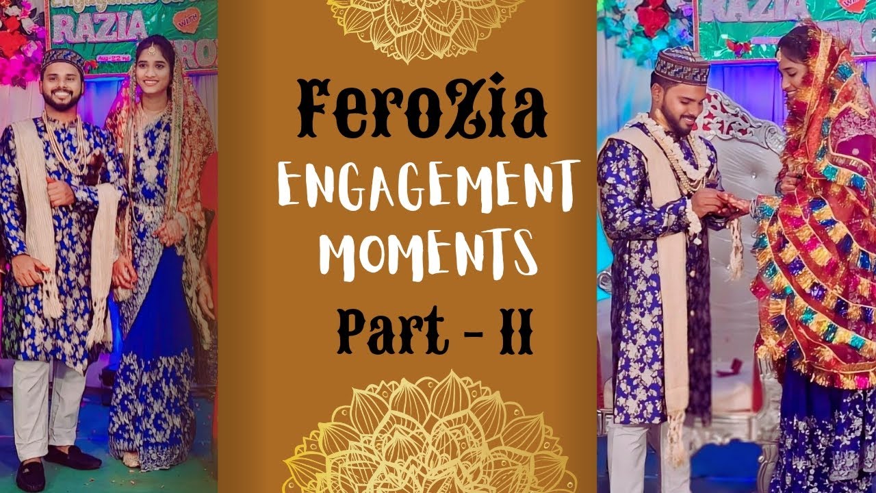 FeroZia Engagement Moments Part - 2