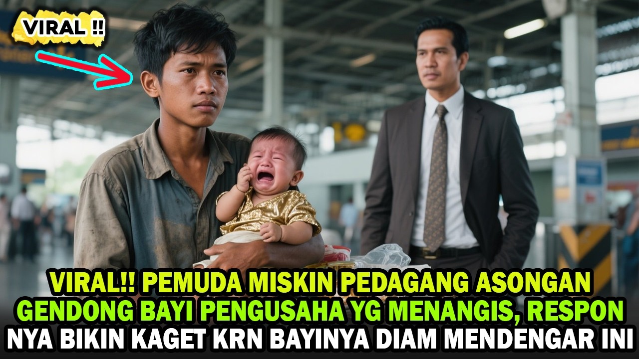 VIRAL!! BAYINYA REWEL, PEMUDA MISKIN DGN LIHAI BANTU PENGUSAHA KAYA UNTUK MENENANGKAN BAYINYA