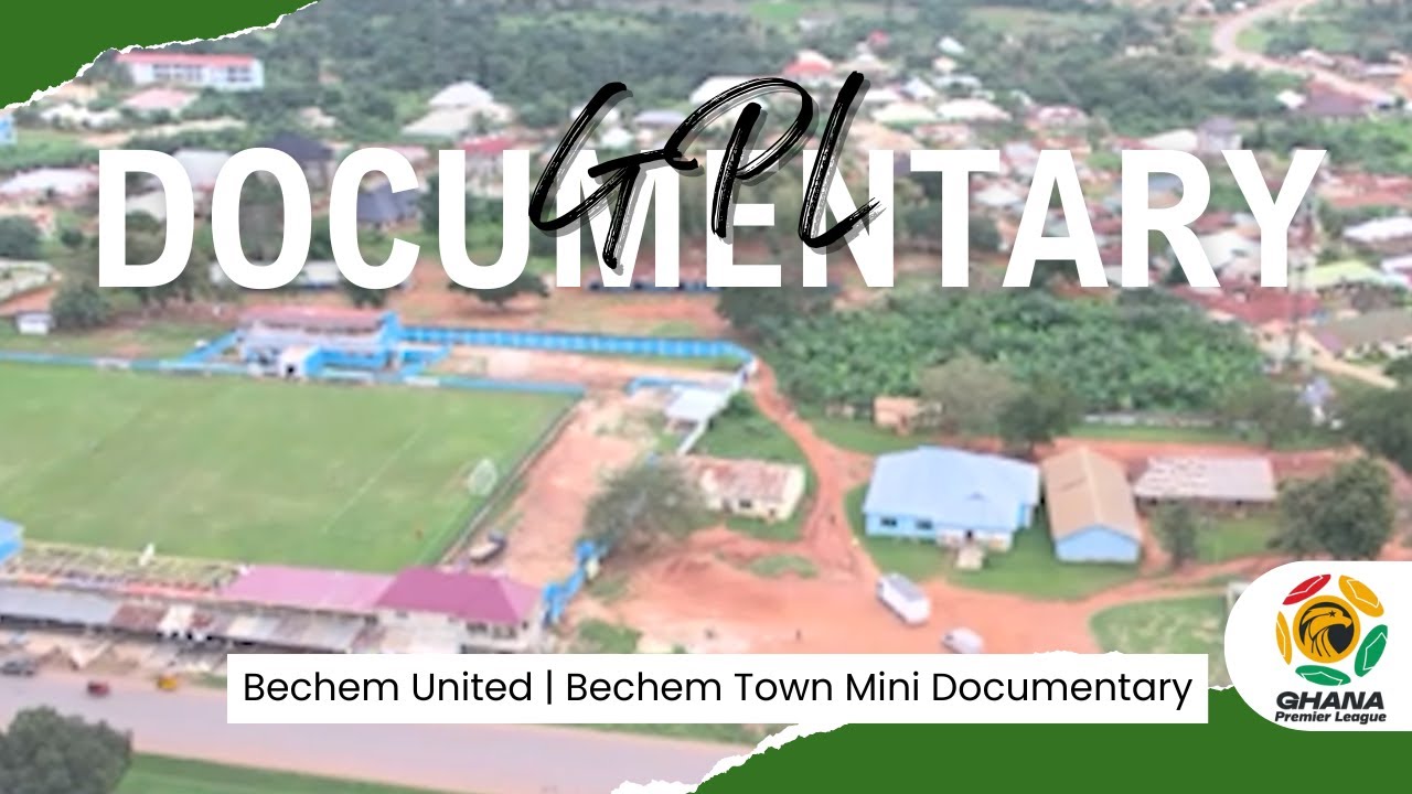 Bechem: The Town That Breathes Football | How Bechem United Inspires a Whole Community | GPL 2025/26