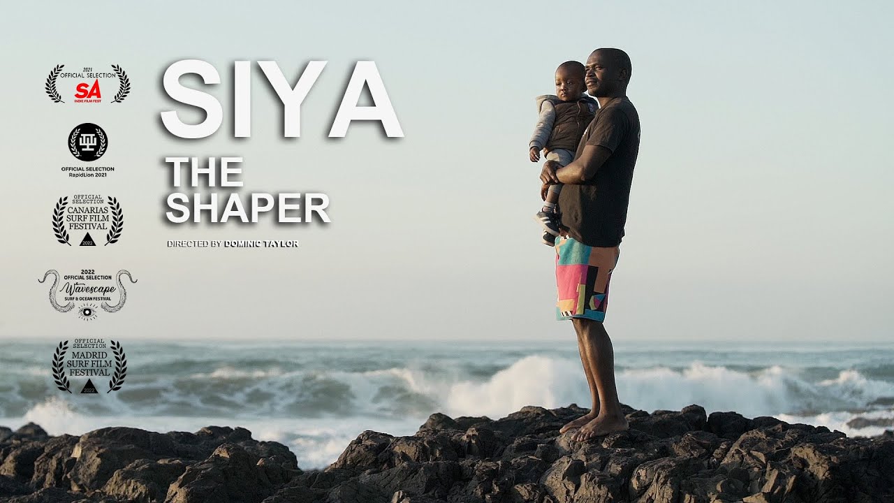 SIYA THE SHAPER | Short Film | South African Surfing