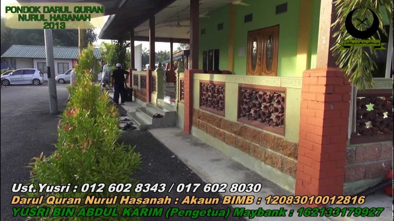 Pondok Selangor  Darul Quran Nurul Hasanah Kuala Selangor 2013