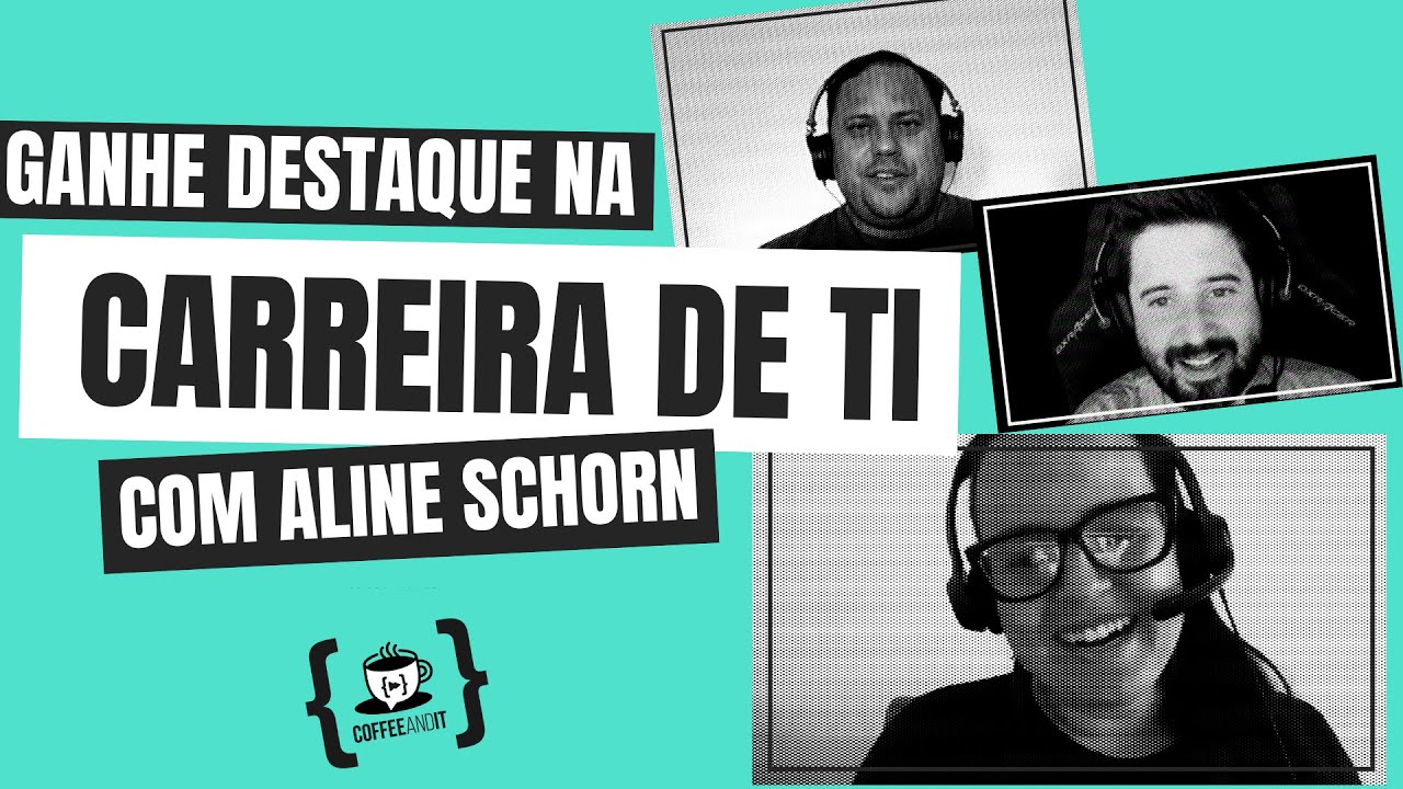 Ganhe destaque na carreira de TI - Dicas da Tech Recruiter Aline Schorn para bombar na &aacute;rea