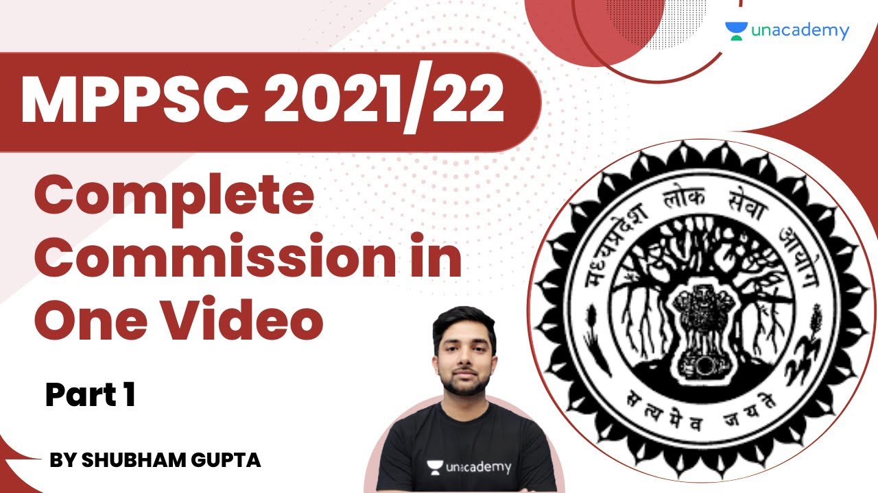 Complete Commission in One Video | Part 01 | MPPSC 2021/22 | Shubham GUpta