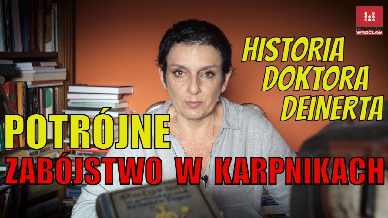 Dolnośląskie Tajemnice #68  Potrójne zabójstwo w Karpnikach, opowiada Joanna #Lamparska