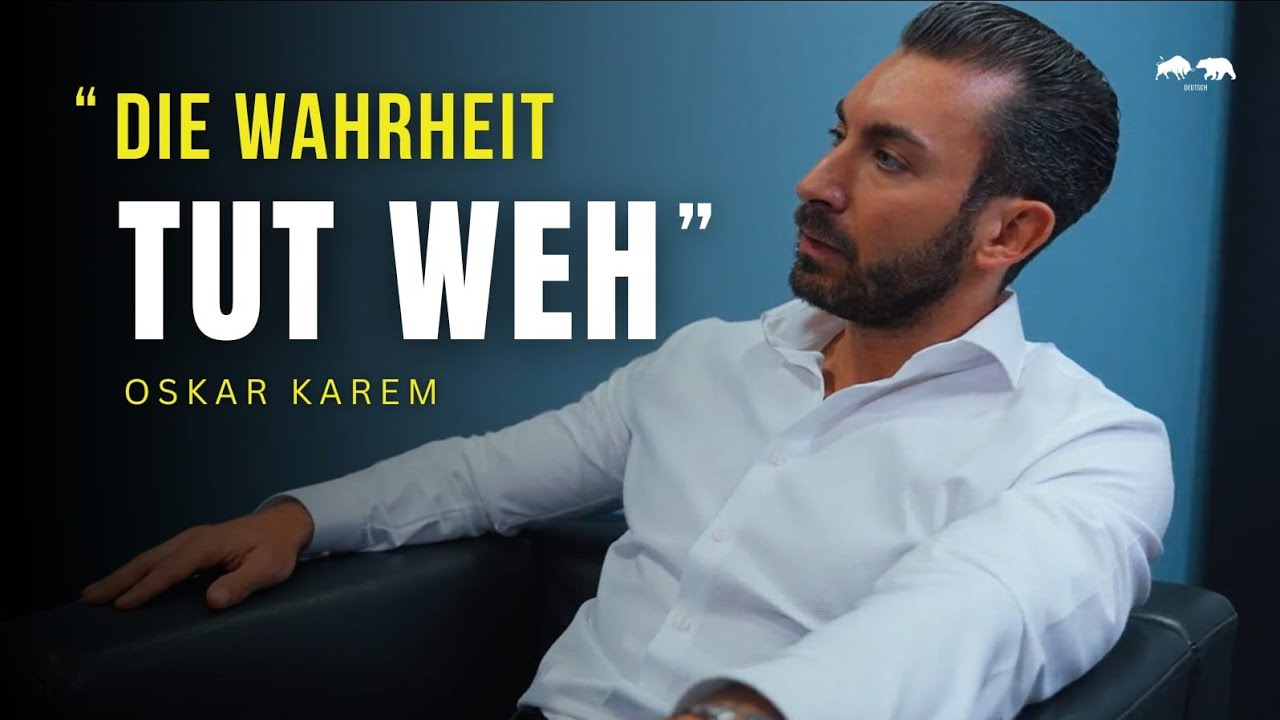 DIE WAHRHEIT DIE NIEMAND HÖREN WILL I Motivationsvideo von Oskar Karem