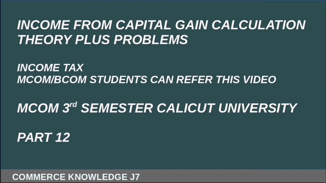Mcom Income Tax Capital Gain  Part 12 Calicut University