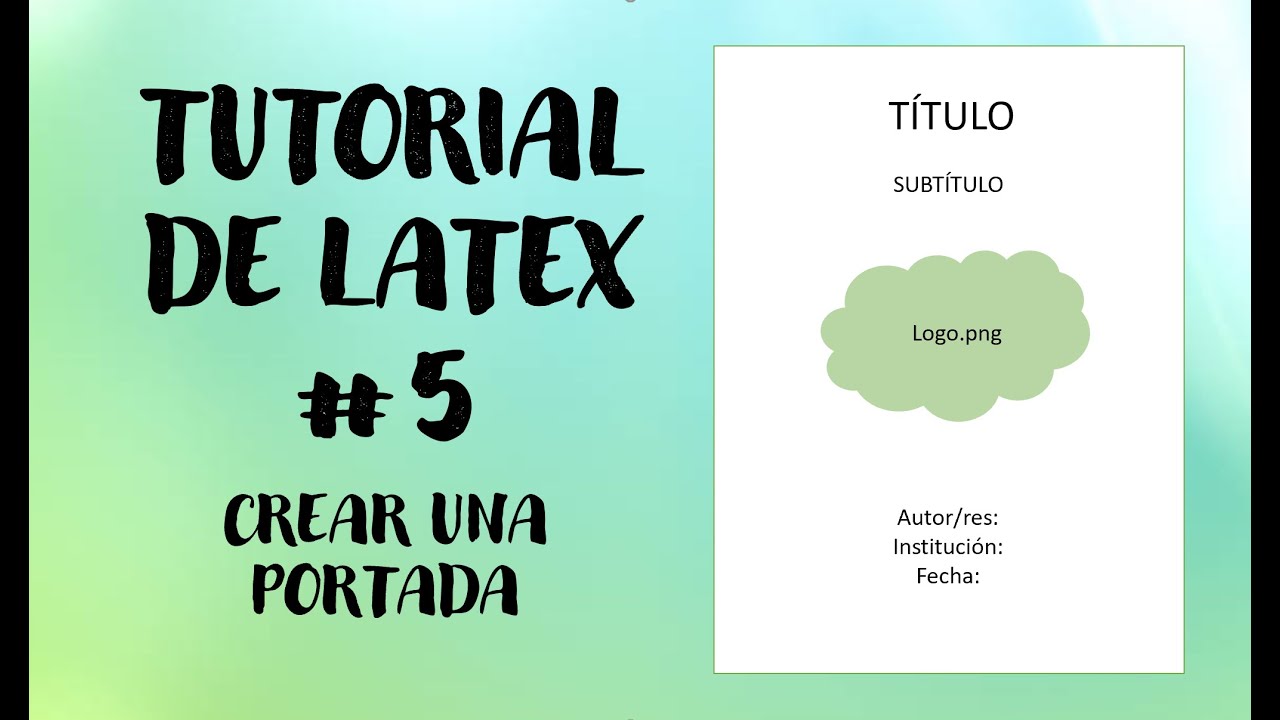 TUTORIAL DE LATEX #5: crear una PORTADA normalizada