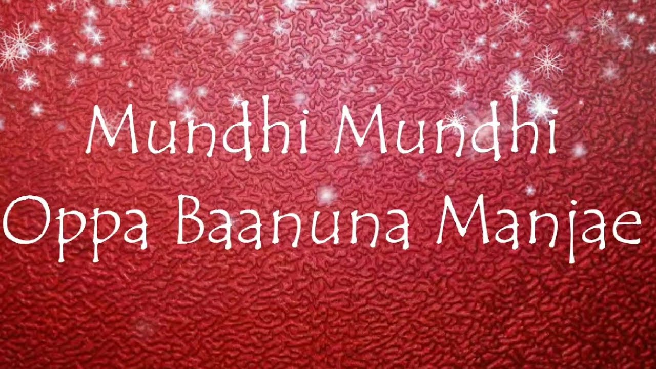 MUNDHI MUNDHI OPPA BADAGA SONG.