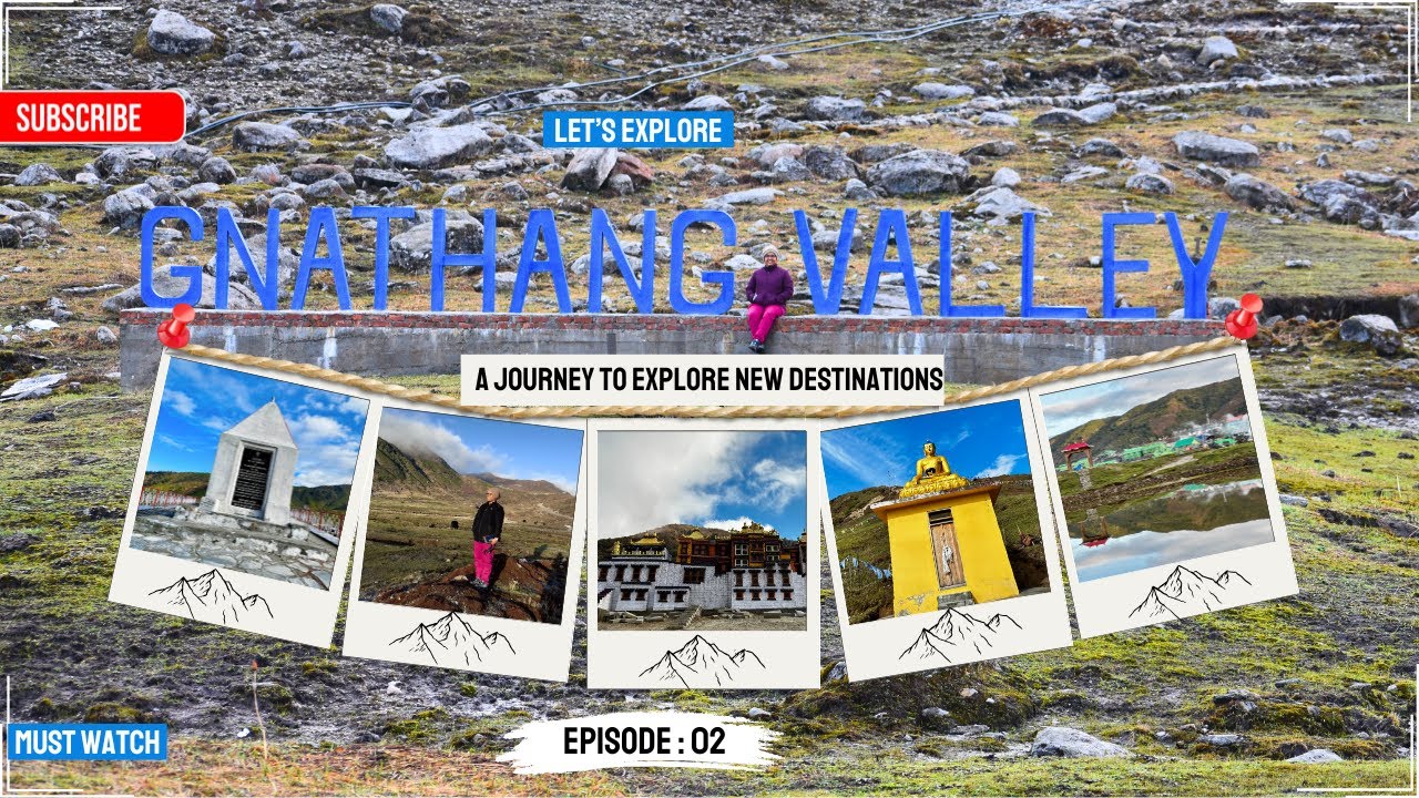 Gnathang Valley || A Journey Into Stillness || East Sikkim’s Hidden Gem || Episode :02