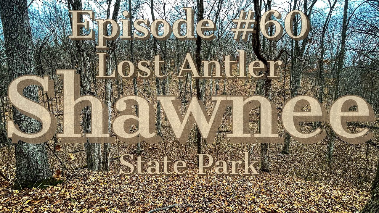 Shawnee State Park: Hiking the Lost Antler Trail.