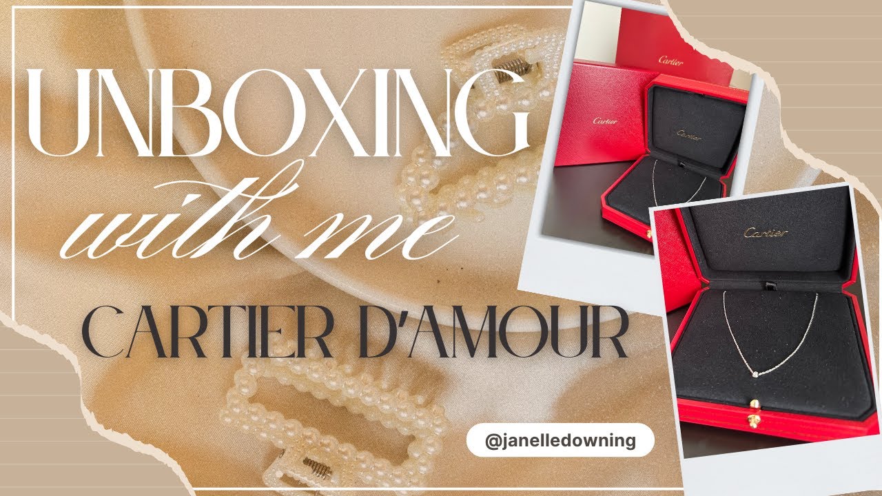 Unboxing Cartier D'amour
