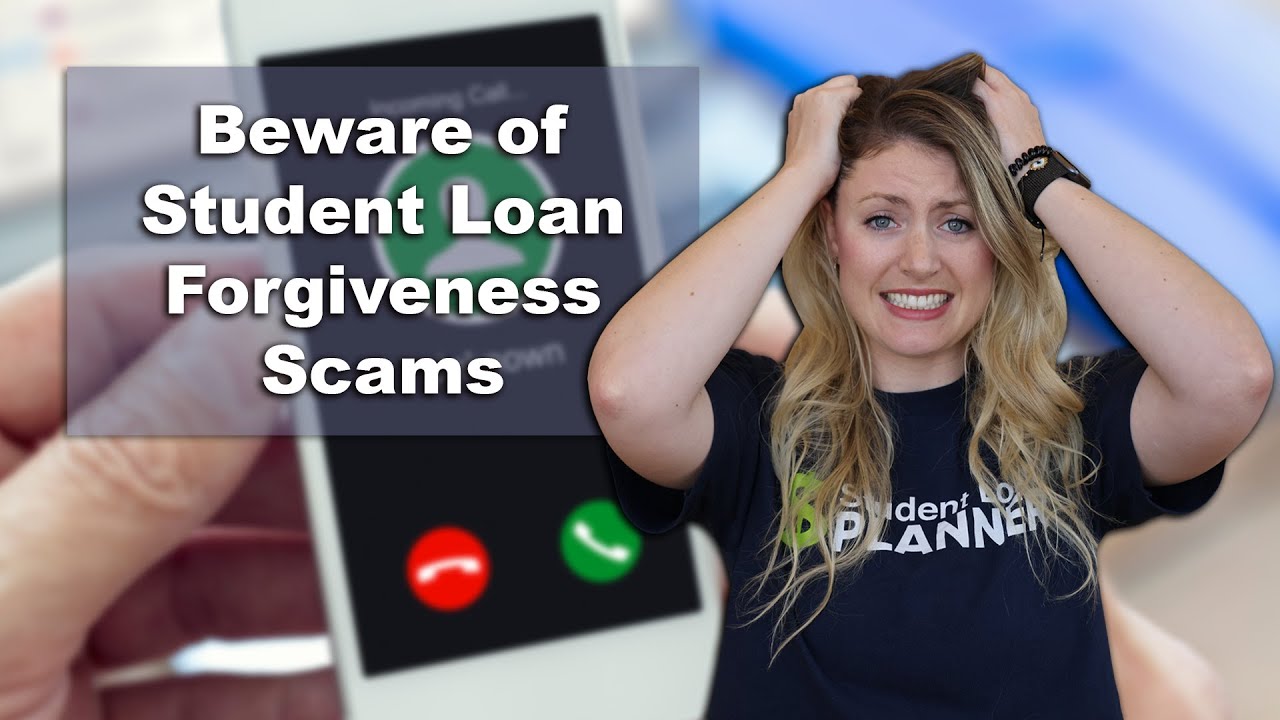 Top 5 Student Loan Forgiveness Scams to Avoid