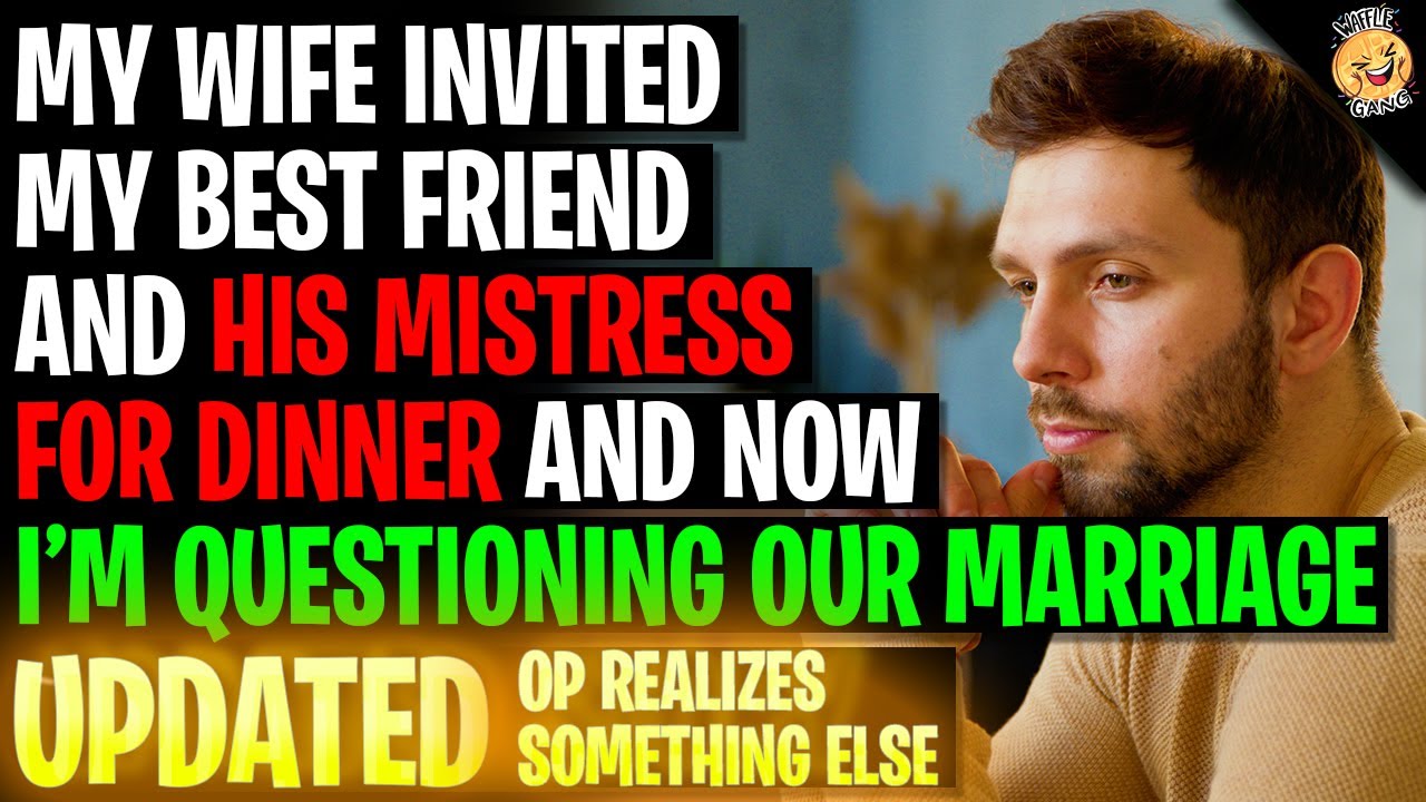 My Wife Invited My Best Friend And His Mistress To Dinner r/Relationships