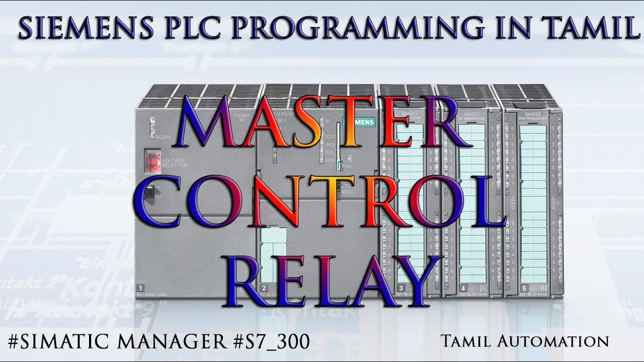Siemens PLC Programming In Tamil #12 Master Control Relay MCR Instructions
