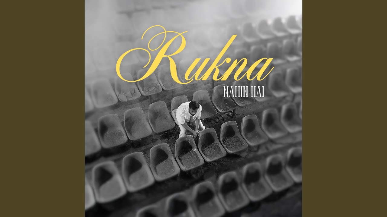Rukna Nahin Hai