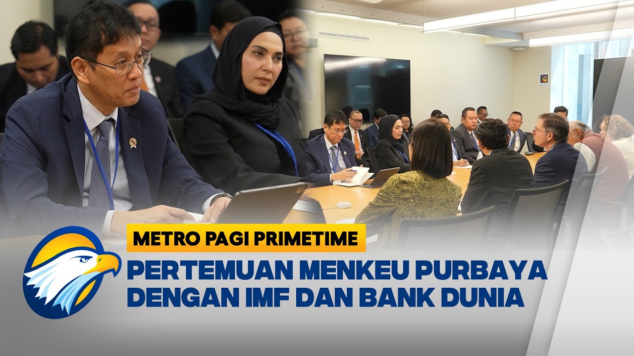 Menkeu Purbaya Memaparkan Kebijakan Ekonomi Indonesia di IMF dan Bank Dunia - [Metro Pagi Primetime]