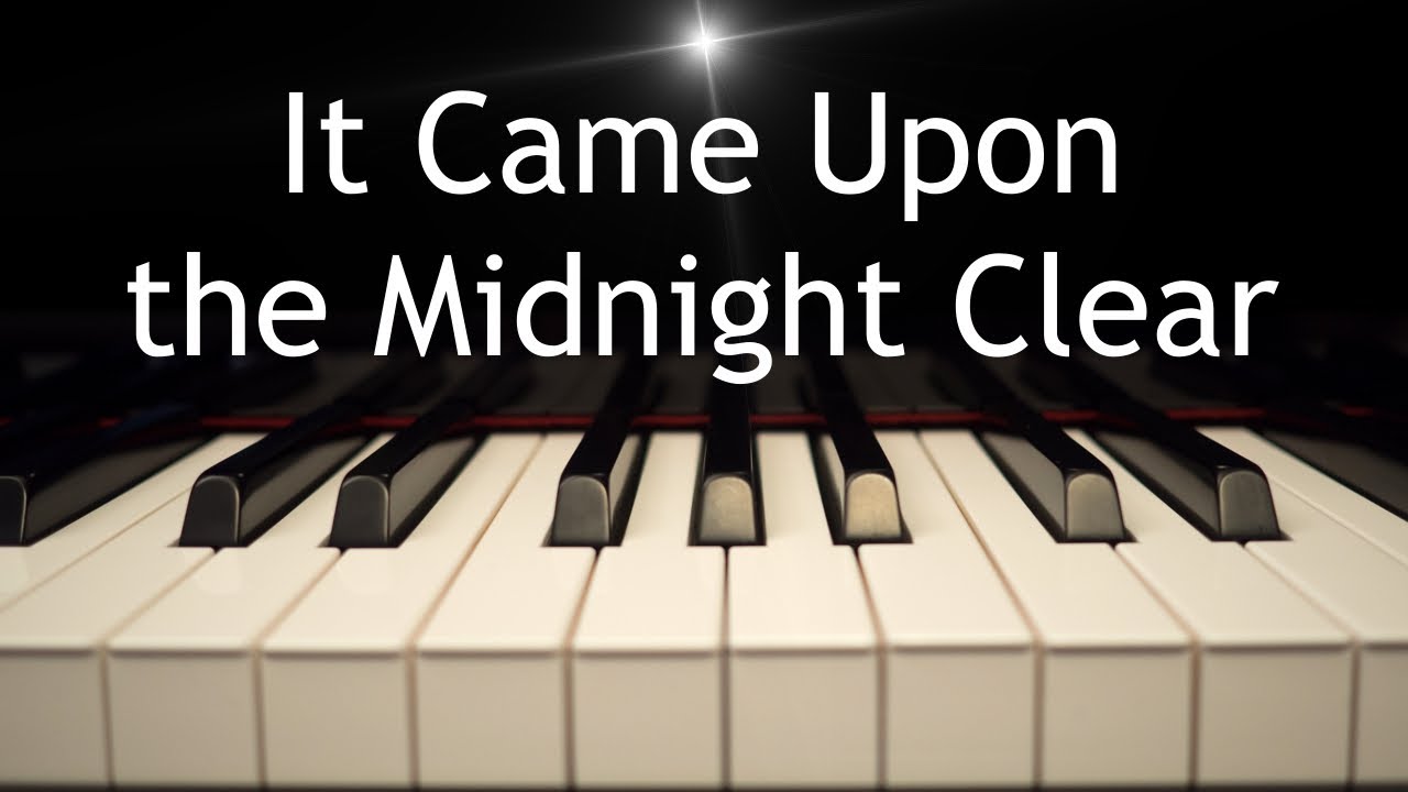 It Came Upon the Midnight Clear - Christmas piano instrumental with lyrics