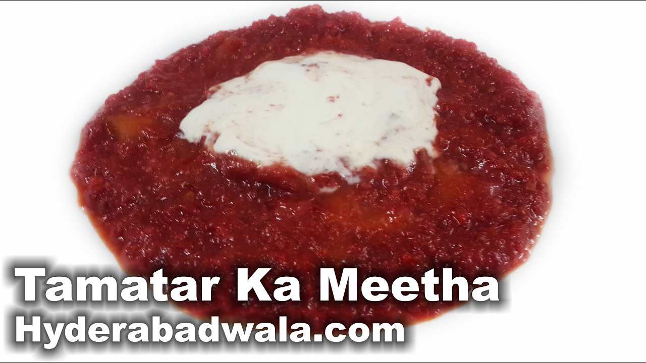 Tamatar Ka Halwa/Shahjahani Meetha Recipe Video – How to Make Hyderabadi Tomato Sweet Dish at Home