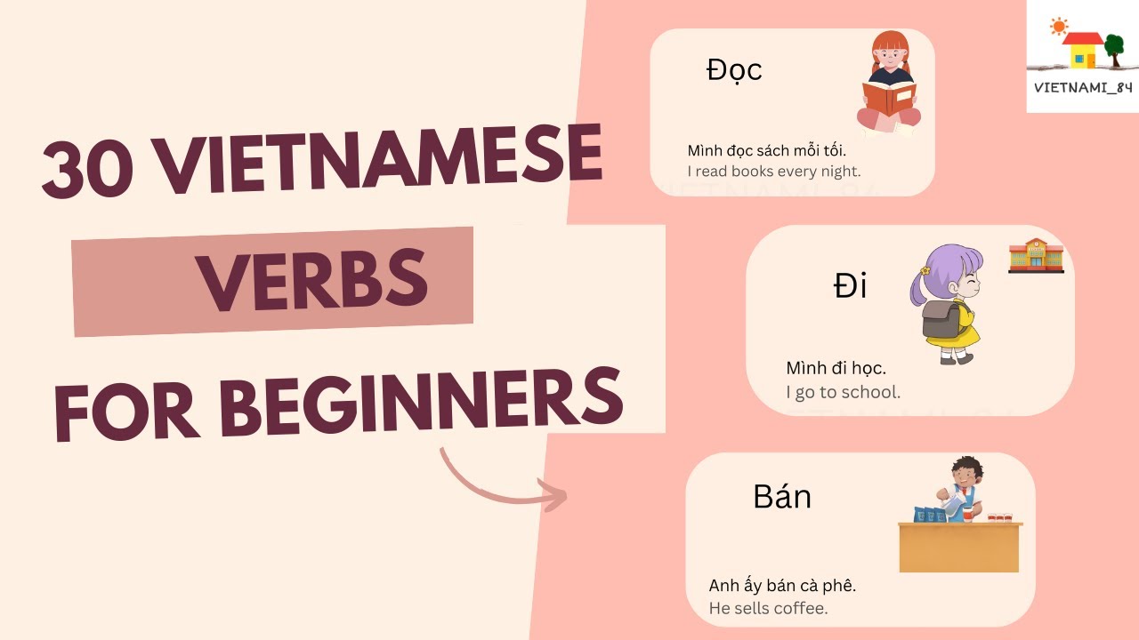 30 Vietnamese Verb You Must Know | Beginner-Level