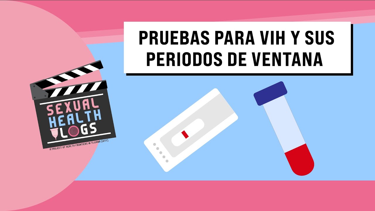 Pruebas para VIH y su periodo de ventana